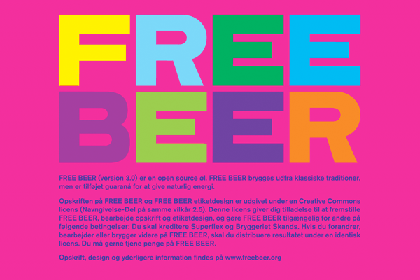 Free, as in free feer and free beer :-O